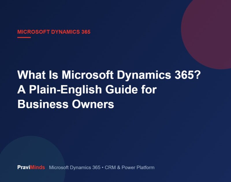 What Is Microsoft Dynamics 365? A Plain-English Guide for Business Owners