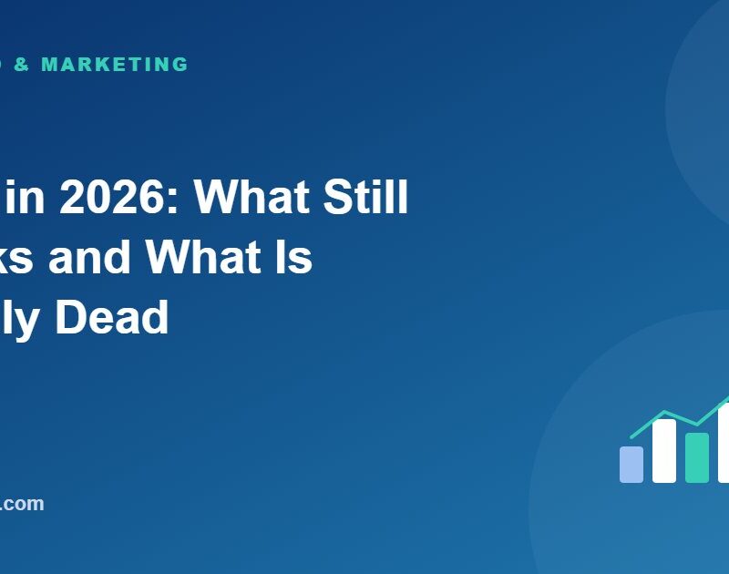 SEO in 2026: What Still Works and What Is Finally Dead